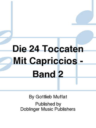Die 24 Toccaten mit Capriccios - Band 2