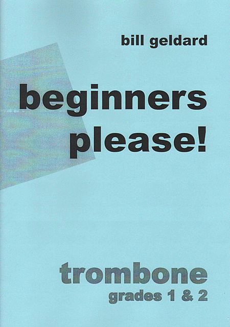 Beginners Please! (Trombone)
