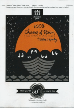 Book cover for 100% Chance of Rain - Piano/Vocal Score (New Edition)