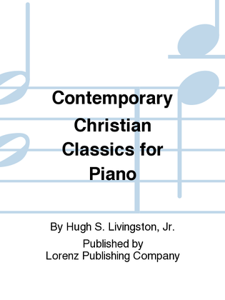 Contemporary Christian Classics for Piano