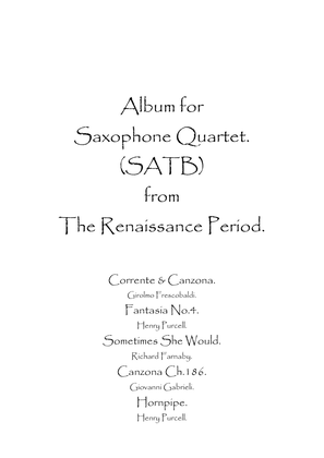 Album for Saxophone Quartet (SATB) from The Renaissance Period.