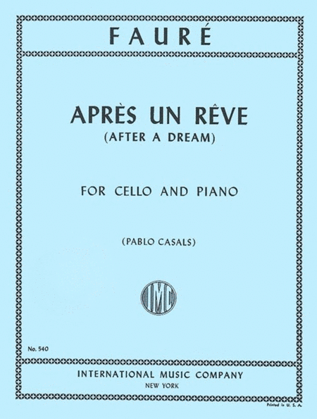 Faure - Apres Un Reve Cello/Piano Arr Casals