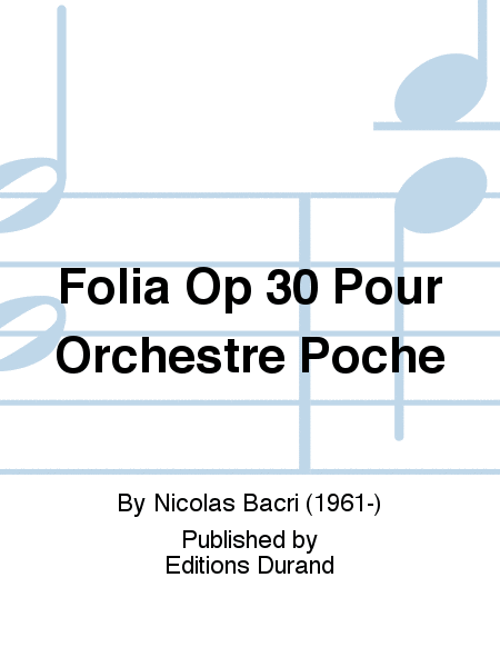 Folia Op 30 Pour Orchestre Poche