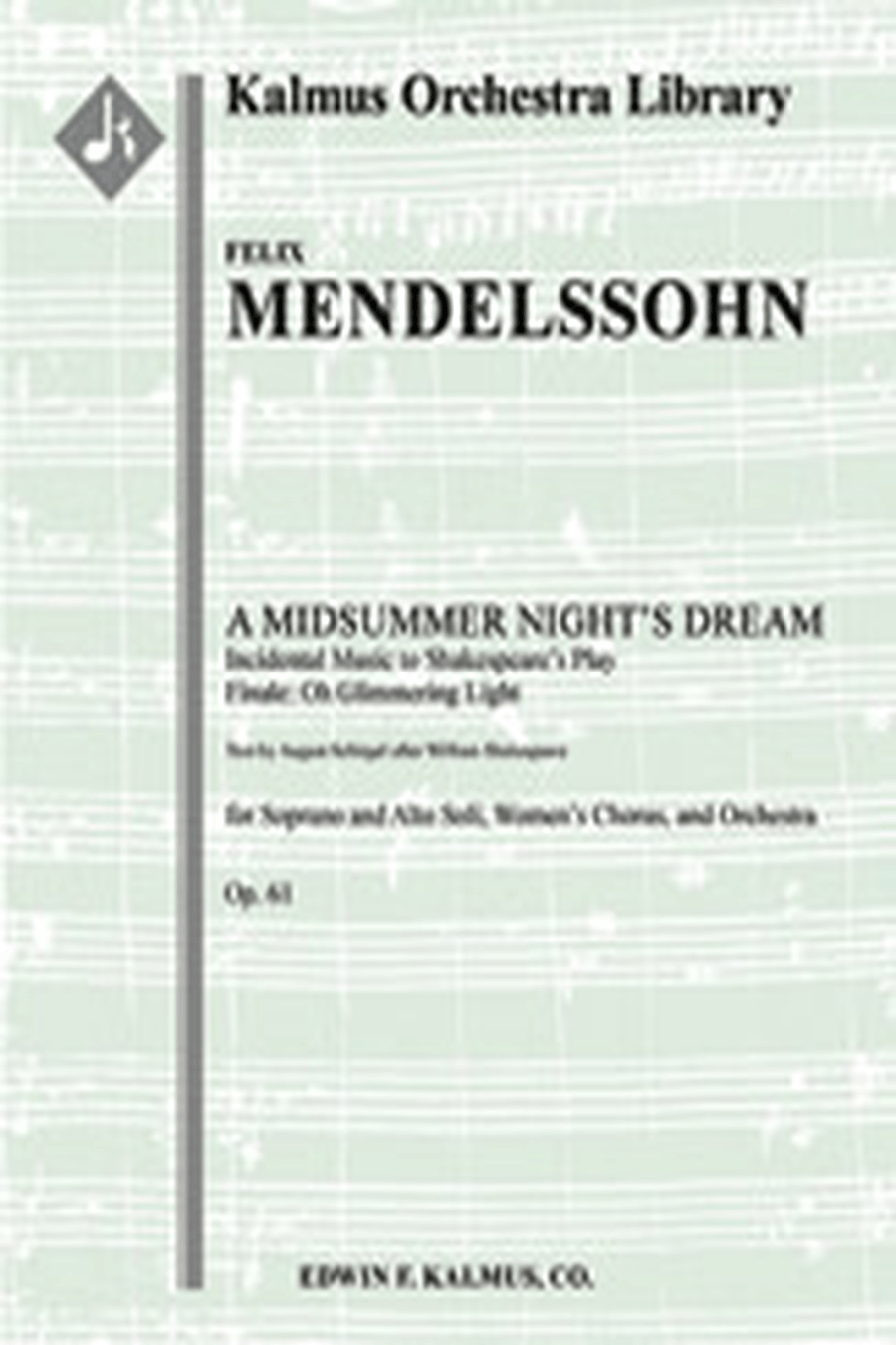 A Midsummer Night's Dream: Incidental Music, Op. 61; Finale: Oh glimmering light SA scores gallery preview page 1