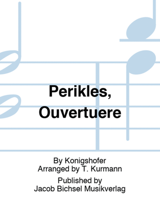 Perikles, Ouvertuere