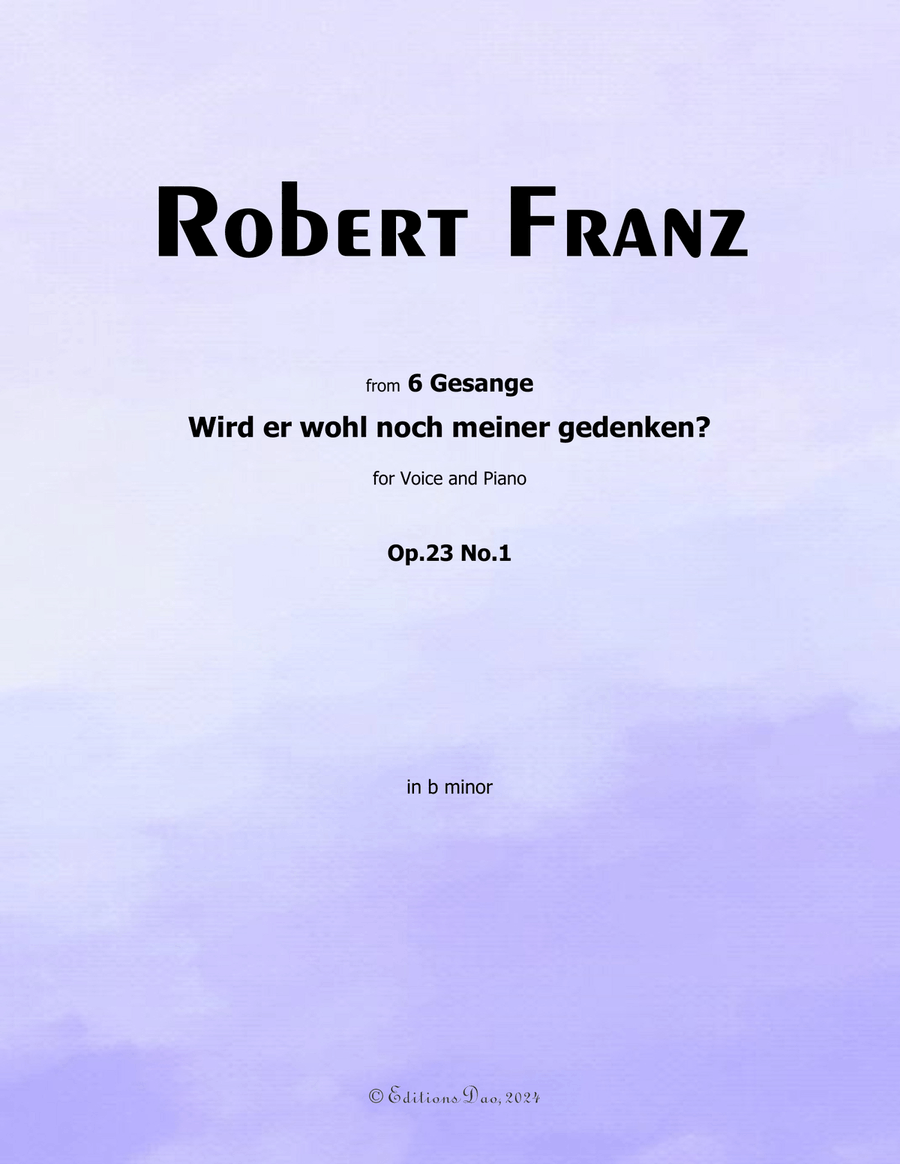 Wird er wohl noch meiner gedenken? by Robert Franz, in b minor Voice scores gallery preview page 1