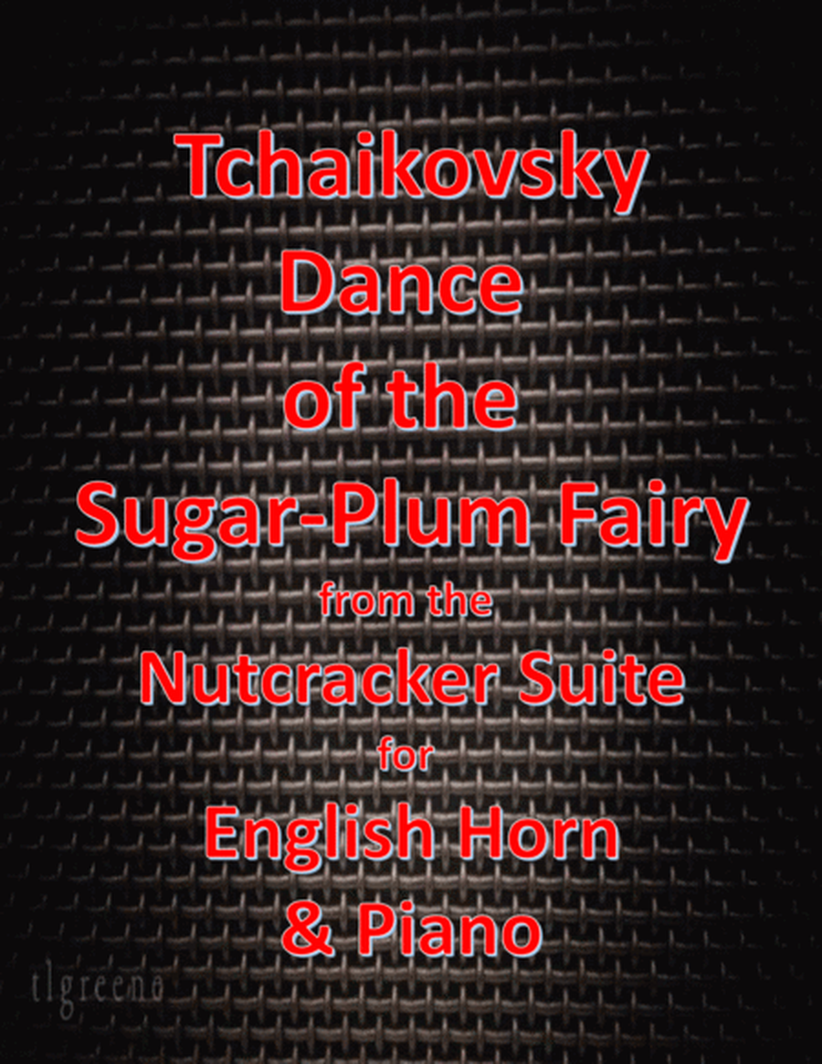 Tchaikovsky: Dance of the Sugar-Plum Fairy from Nutcracker Suite for English Horn & Piano image number null