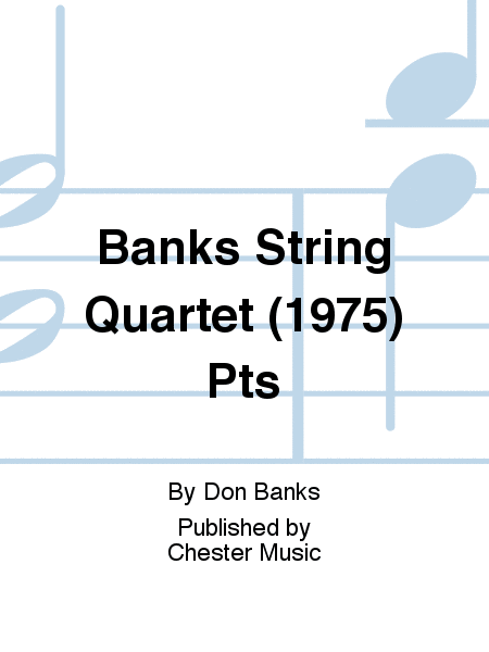Banks String Quartet (1975) Pts