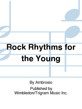 Rock Rhythms for the Young