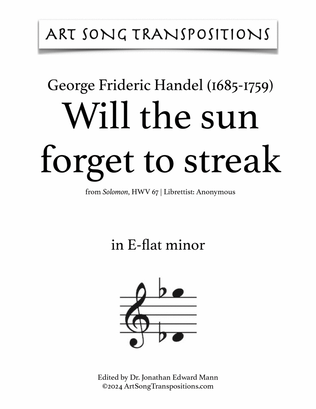 HANDEL: Will the sun forget to streak (transposed to E-flat minor)