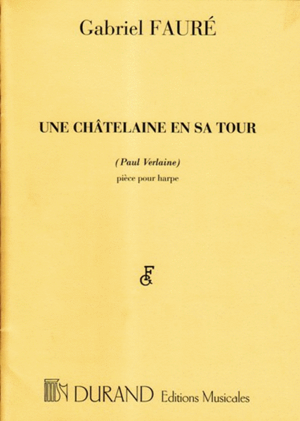 Une Chatelaine en sa Tour (Paul Verlaine)