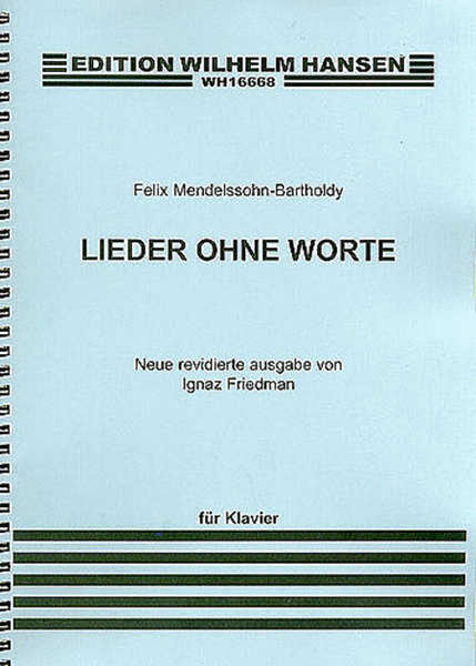 Felix Mendelssohn: Lieder Ohne Worte (Songs Without Words)