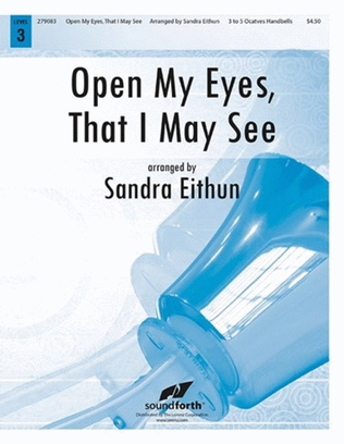 Book cover for Open My Eyes, That I May See