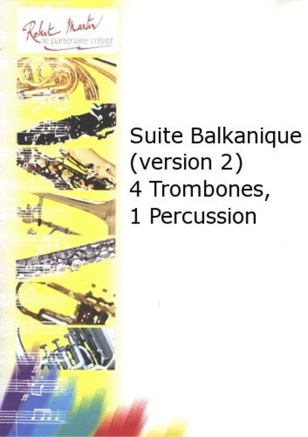 Suite balkanique (4 trombones, 1 ou 2 percussions )