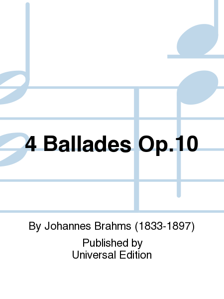 Ballades, Op. 10, Piano