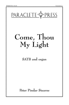 Come Thou My Light