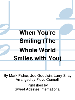 Book cover for When You're Smiling (The Whole World Smiles with You)