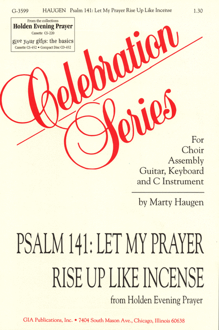 Psalm 141: Let My Prayer Rise Up Like Incense from Holden Evening Prayer