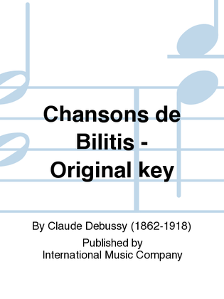 Book cover for Chansons De Bilitis (F. & E.) Original Key
