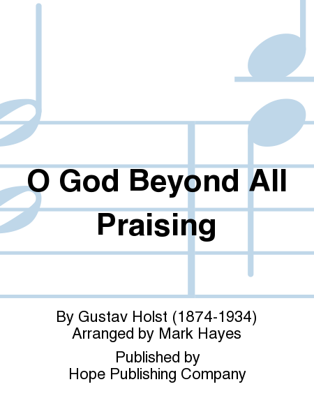 O God Beyond All Praising