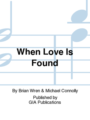 Book cover for When Love Is Found