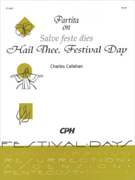 Partita On Hail Thee Festival Day/Salve Feste Dies