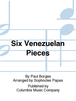 Six Venezuelan Pieces
