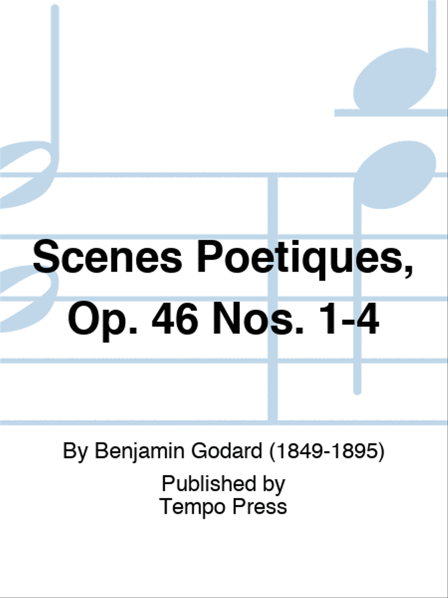 Scenes Poetiques, Op. 46 Nos. 1-4