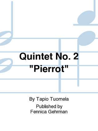 Quintet No. 2 "Pierrot"