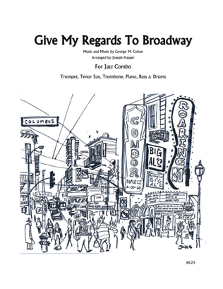 Give My Regards To Broadway (Jazz Combo)