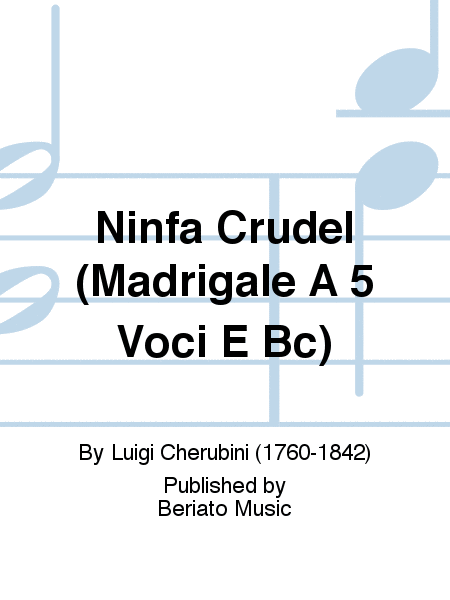 Ninfa Crudel (Madrigale A 5 Voci E Bc)