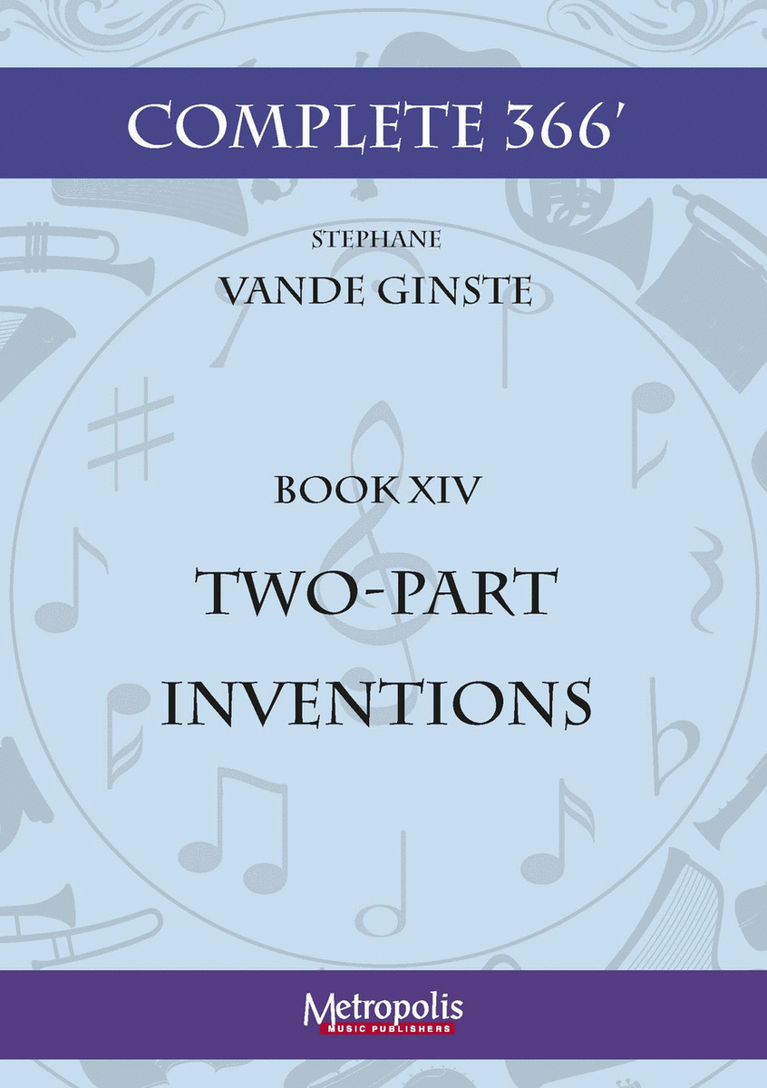 Complete 366' - Book 14: Two-part Inventions for Piano Solo