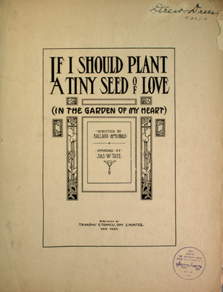 If I Should Plant a Tiny Seed of Love (In the Garden of Your Heart)