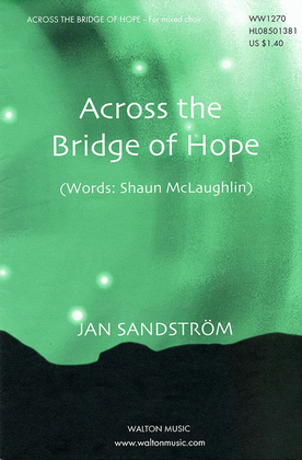 Book cover for Across the Bridge of Hope - SATB
