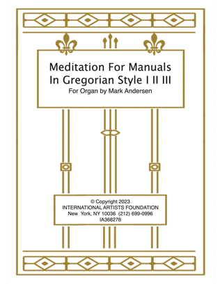 Book cover for Meditation for Manuals In Gregorian Style by Mark Andersen