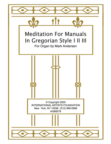 Meditation for Manuals In Gregorian Style by Mark Andersen