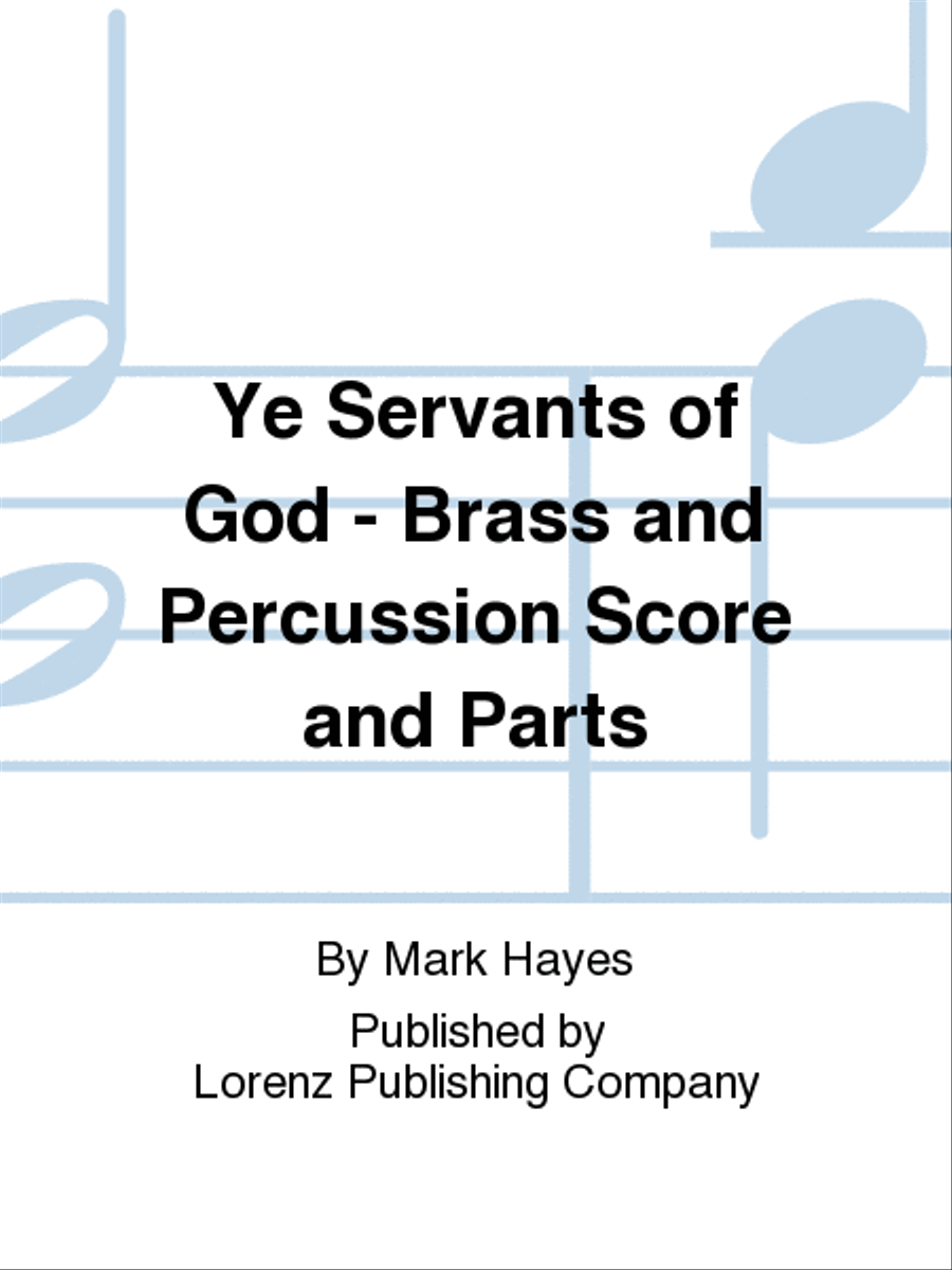 Ye Servants of God - Brass and Percussion Score and Parts Choir scores gallery preview page 1
