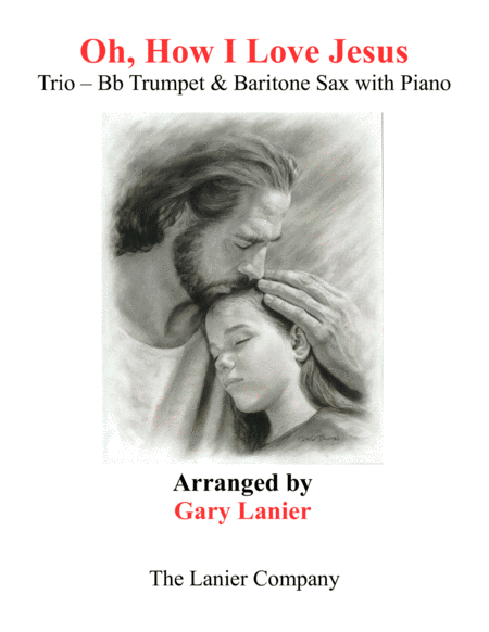 OH, HOW I LOVE JESUS (Trio – Bb Trumpet, Baritone Sax and Piano with Parts) image number null