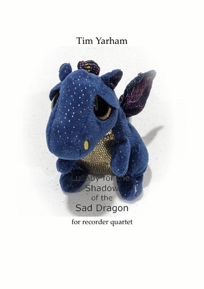 Lullaby for the Shadow of the Sad Dragon