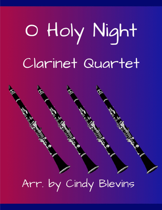 Book cover for O Holy Night, for Clarinet Quartet