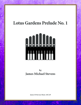 Lotus Gardens Prelude No. 1