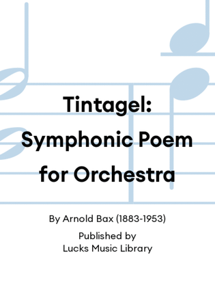 Book cover for Tintagel: Symphonic Poem for Orchestra
