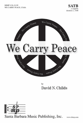 Book cover for We Carry Peace - SATB Octavo