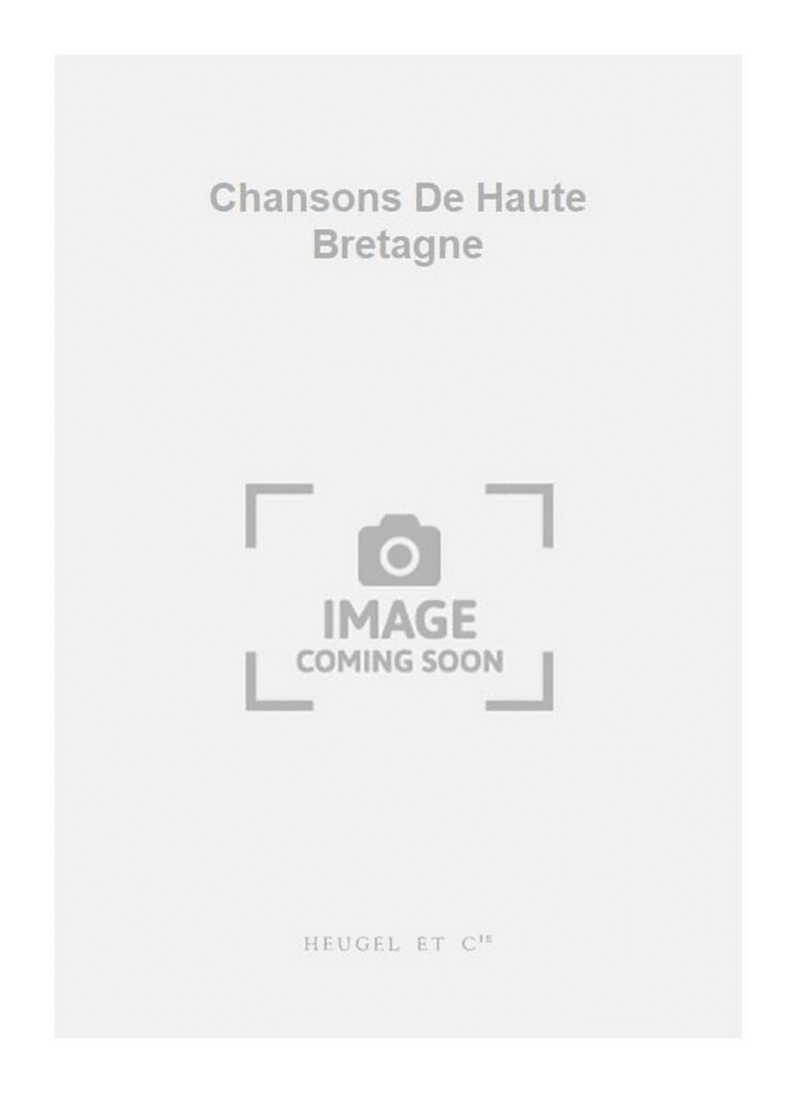 Chansons De Haute Bretagne Medium Voice scores gallery preview page 1