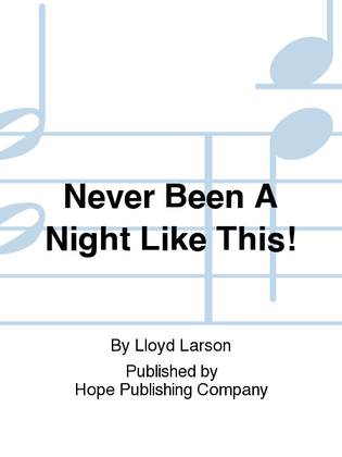 Book cover for Never Been a Night Like This!