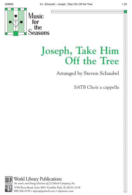 Joseph Take Him Off the Tree