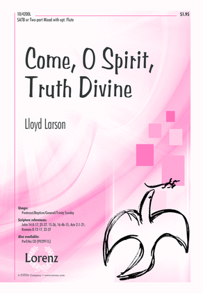 Come, O Spirit, Truth Divine