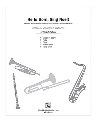 He Is Born, Sing Noel!