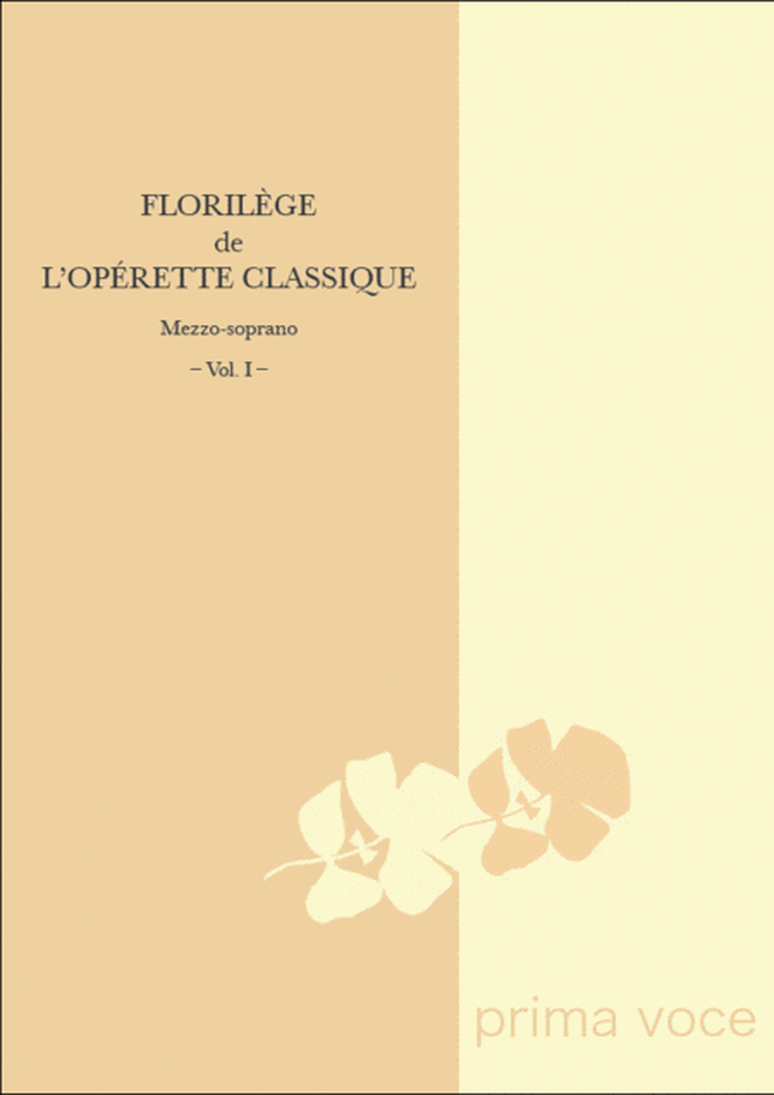Florilege de l'Operette Classique: Mezzo-soprano, Volume I