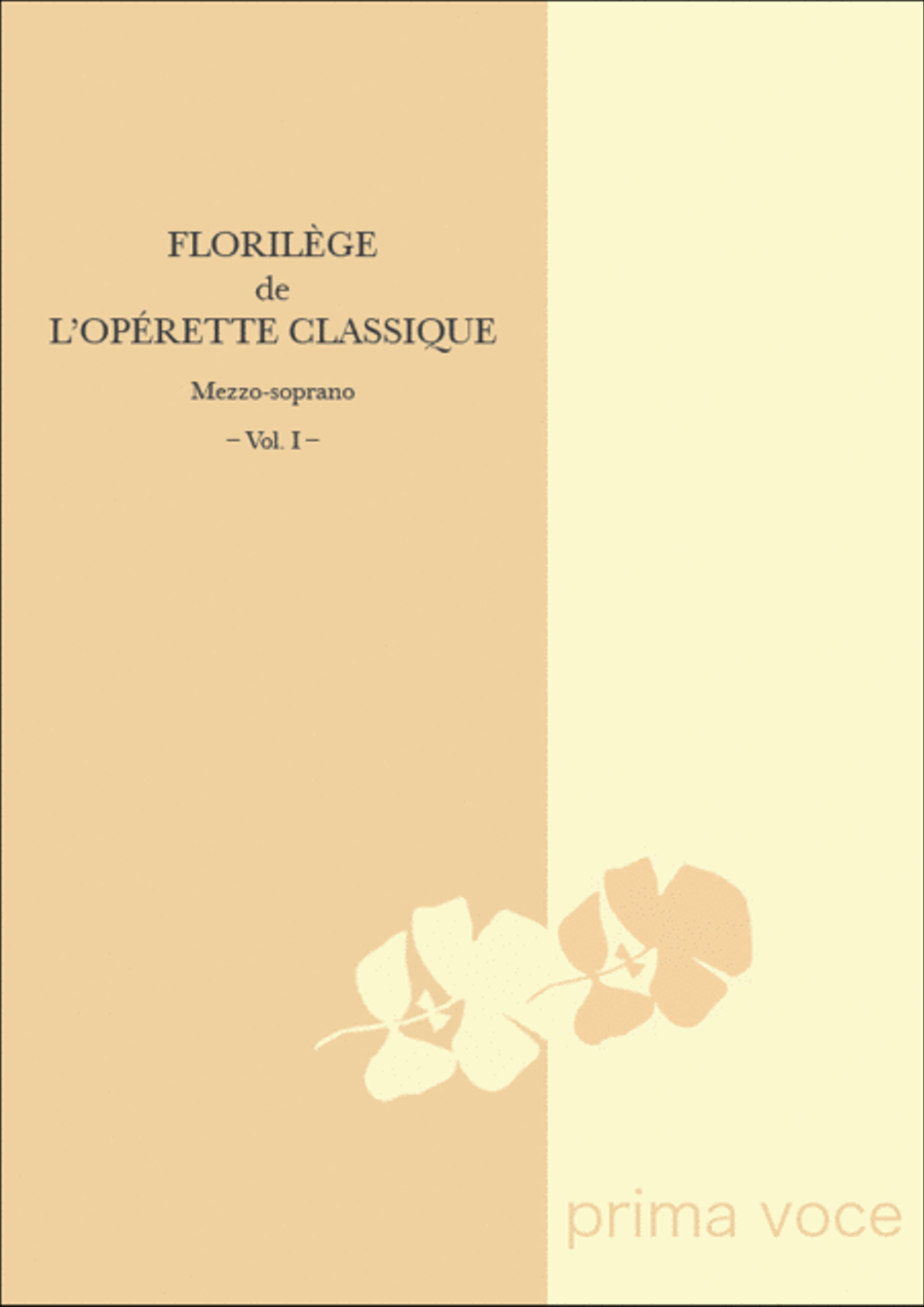 Florilege de l'Operette Classique: Mezzo-soprano, Volume I